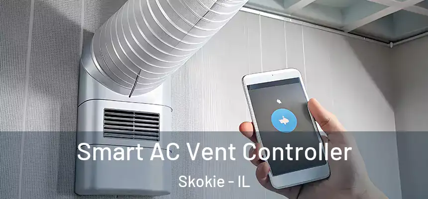  Smart AC Vent Controller Skokie - IL